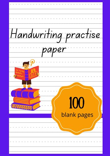 Handwriting practise paper: 100 pages: Notebook with Dotted Lined Sheets for kids who are learning to write