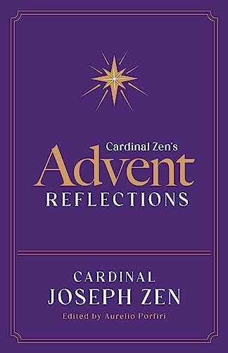 Cardinal Zen’s Advent Reflections