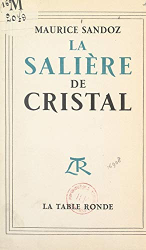 La salière de cristal: Souvenirs
