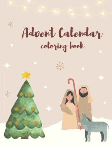 Advent Calendar Coloring Book: 24 Numbered Christmas Colouring Pages for Kids and Adults