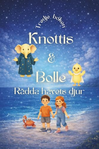 Knottis och Bolle: Rädda havets djur
