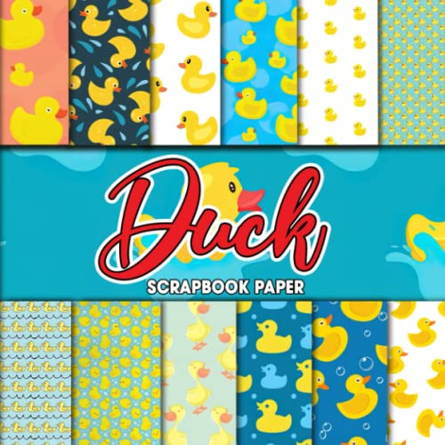 Duck Scrapbook Paper: Yellow Ducks Themed Scrapbooking, Junk Journal, Double Sided Decorative Craft Paper For Gift Wrapping, Decoupage, Ephemera, Art Premium Paper