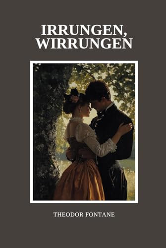 Irrungen, Wirrungen: Originalausgabe