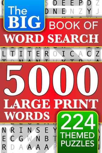 Big Book of Large Print Word Search Puzzles: 5000 Words - 224 Themed Puzzles - For Adults, Seniors, and Teens