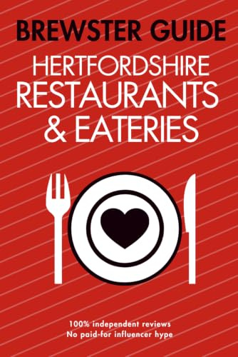 The Brewster Guide to Hertfordshire Restaurants