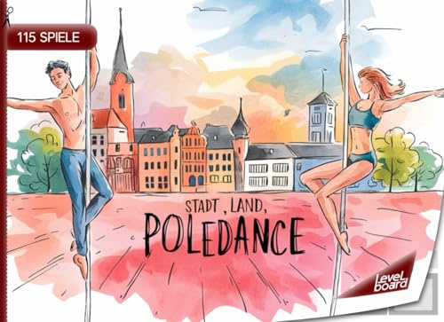 Stadt, Land, Poledance – 115 Spiele: Stadt, Land, Fluss Poledance – Spieleblock Akrobatik | Geschenkidee für Stangentänzer – Quiz Spiel Poledancerin