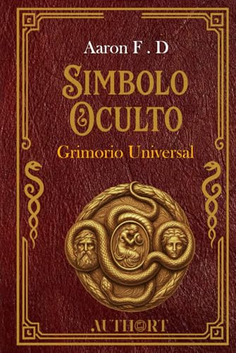 Simbolo Oculto: Grimorio Universal : Libro de conjuros, hechicería de textos del Rey Salomón