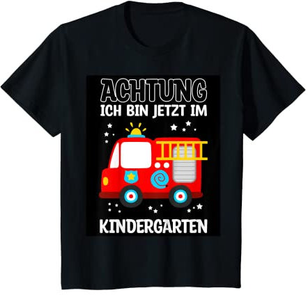 Kinder ACHTUNG ich bin jetzt im KINDERGARTEN - Feuerwehr Kind T-Shirt