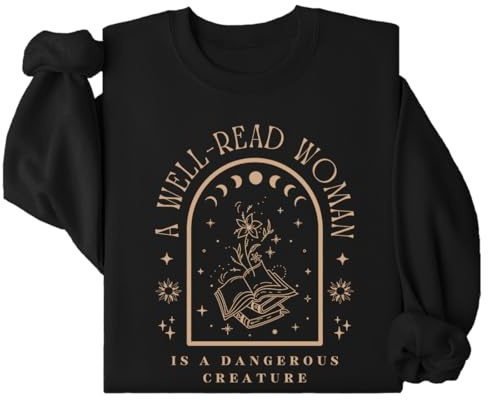 A Well Read Women Is A Dangerous Creature Bookish Librarian tröja, boktröja, boktröja