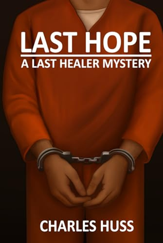 Last Hope: A Last Healer Mystery