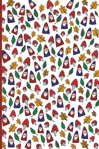 Cute Gnome & Autumn Leaf, Mushroom Notebook: Hand drawn Notebook | 6x9 inches, 100 lined pages | Perfect gift for Gnome, Mushroom and Cosy Cottagecore lovers.