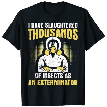 Exterminator Design Thousand Insects T-Shirt