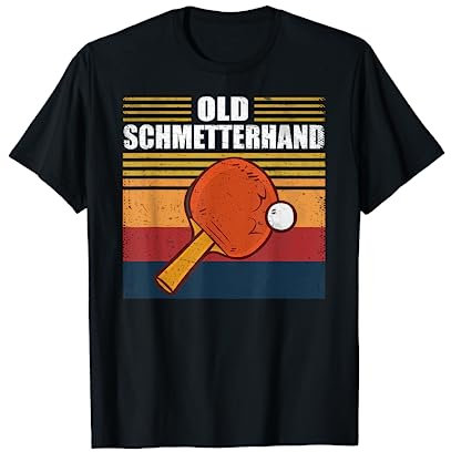 Lustiger Tischtennis Spruch Old Schmetterhand T-Shirt