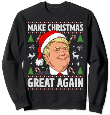 Make Christmas Great Again Funny Trump Ugly Christmas Men Sweatshirt