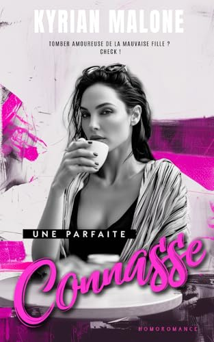 Une parfaite connasse: Livre lesbien, roman lesbien