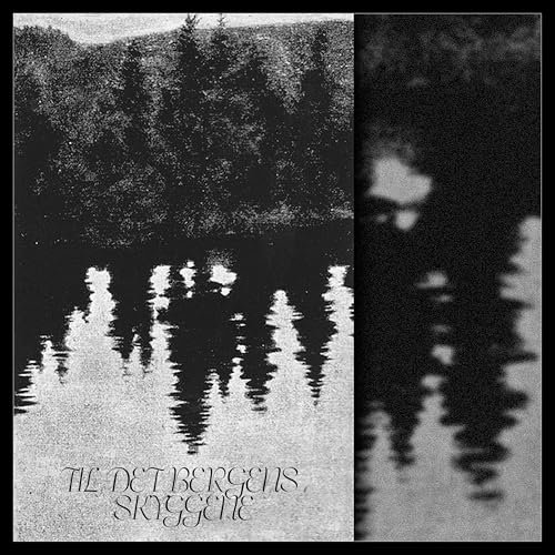 Til Det Bergens Skyggene