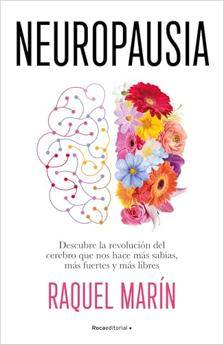 Neuropausia: Descubre la revolución del cerebro que nos hace más sabias, más fuertes y más libres (No ficción)