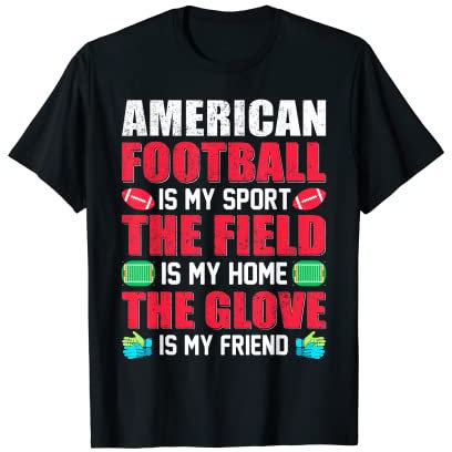 American Football ist mein Sport Das Feld ist mein Zuhause Der Handschuh T-Shirt
