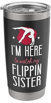 Gymnastics Brother Sister I'm Here to Watch My Flippin Stainless Steel Insulated Tumbler