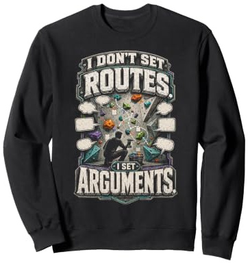 Creador de rutas de Escalada en Roca I Set Arguments Sudadera