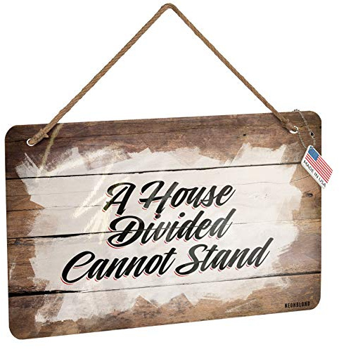 NEONBLOND Metal Sign Vintage Lettering A House Divided Cannot Stand Christmas Wood Print