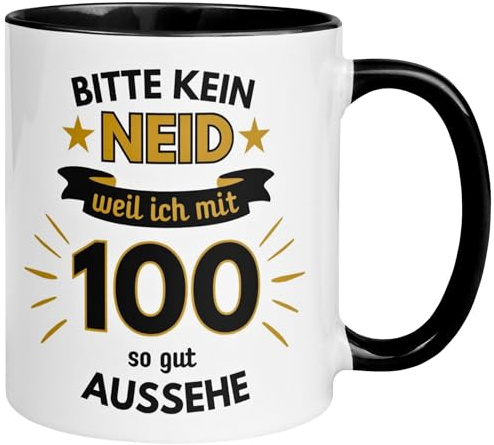 100 Geburtstag Mann Tasse | Bitte kein Neid weil ich mit 100 so gut aussehe | Geschenk für Männer zum 100ten | Geburtstagstasse mit Spruch 100. Geburtstag | 100ter Geburtstagsgeschenk
