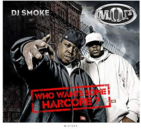 WHO WANTS SOME HARDCORE - THE MOP MIXTAPE