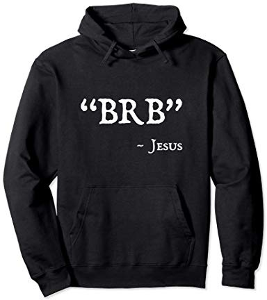 BRB Jesus Merch - Foi religieuse chrétienne drôle de Pâques Sweat à Capuche