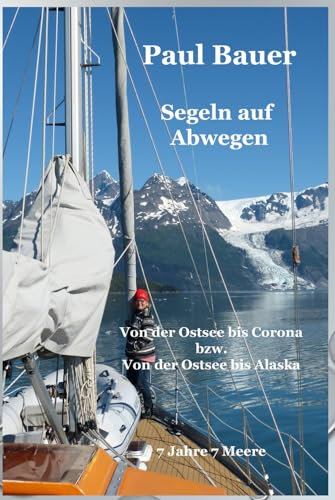Segeln auf Abwegen: Von der Ostsee bis Corona