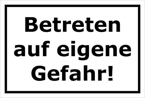 Melis-Folienwerkstatt Schild Betreten auf eigene Gefahr – 15x10 cm – Aufkleber – mehrere Größen/Materialien