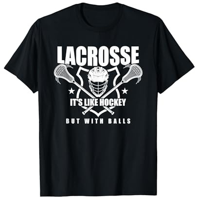 Funny Lacrosse Saying Player Team Trainer Lacrosse T-Shirt, Men, Black, Large