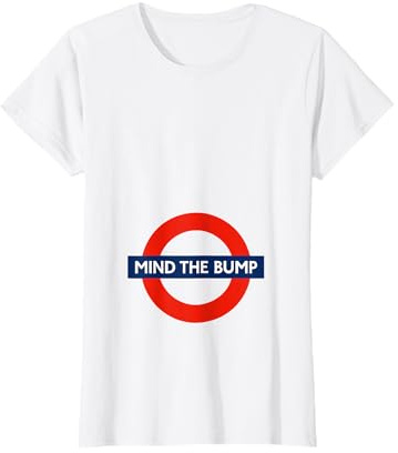 Mind The Bump Funny Pregnancy Quote Design for Expecting Mom T-Shirt
