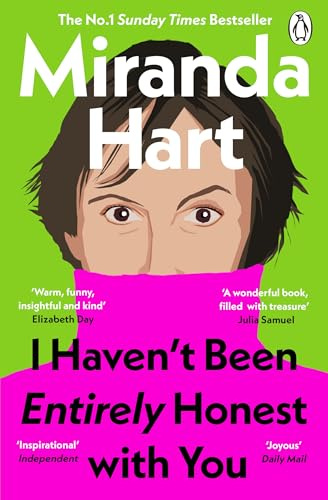 I Haven’t Been Entirely Honest with You: The Instant No.1 Sunday Times Bestseller from the Nation's Favourite Comedian