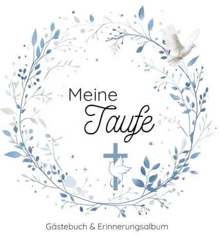 Meine Taufe - Gästebuch und Erinnerungsalbum: 80 Seiten zur Erinnerung an die heilige Taufe mit viel Platz für Wünsche, Eintragungen und Fotos. Perfekt als Geschenk für Jungs.
