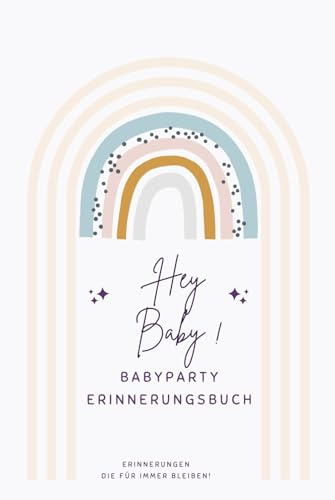 Hey Baby! Babyparty Erinnerungsbuch