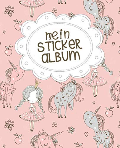 Mein Stickeralbum: Sticker-Sammelalbum für Kinder aus Spezialpapier, matt glänzendo | Geschenk | mit Prinzessin Motiv