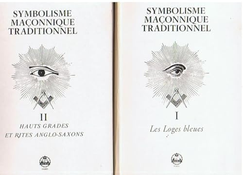 Symbolisme maçonnique traditionnel [2 volumes]