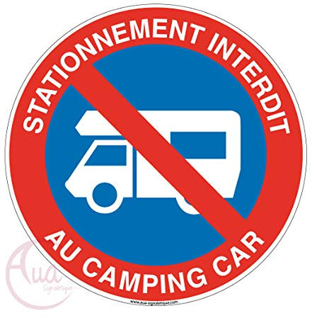 AUA SIGNALETIQUE - Panneau Stationnement Interdit au Camping Car - Ø 330 mm, PVC 1.5mm
