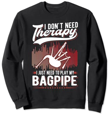 Cornemuse Thérapie Joueur De Cornemuse Sweatshirt