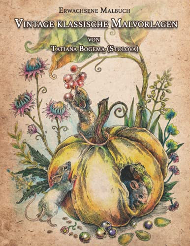 Vintage klassische Malvorlagen: Erwachsene Malbuch (Streßvermindernde Designs, Menschen, Tiere, Blumen, Feen und Mehr) (Vintage Classic Coloring Pages)