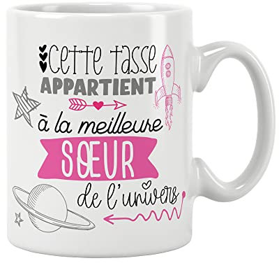 Mug soeur. Soeur/Tasse – La meilleure de l'univers - Future soeur - Cadeau anniversaire Cadeau original. Céramique haute qualité 11oz - 320 ML (SOEUR)