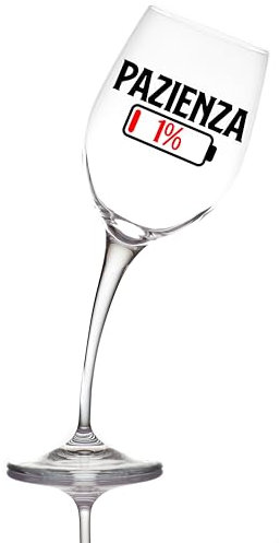 Aurìca Calice Vino Personalizzato Piegato “PAZIENZA 1%” - Bicchiere Da Vino 440 ml Perfetto per Brindisi Divertenti e Regali Originali Per Compleanni