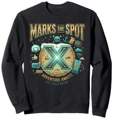 L'Aventure X Marks The Spot Vous Attend, Un trésor numérique Nautique Sweatshirt