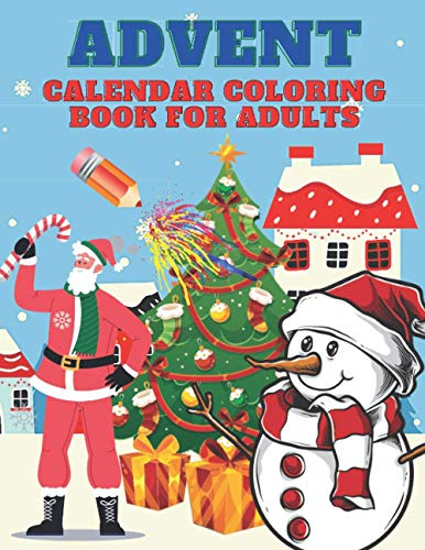 Advent Calendar Coloring Book for Adults: 24 Numbered Christmas Coloring Pages for Adults and Older Children | A Stress Relieving Countdown to Christmas