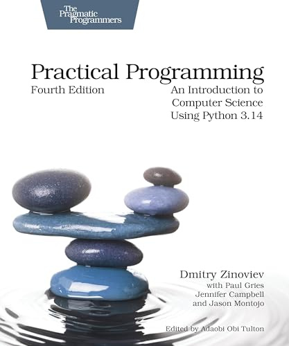 Practical Programming: An Introduction to Computer Science Using Python 3.14