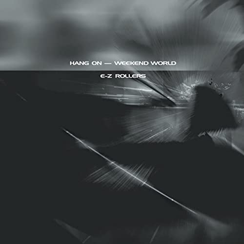 Hang On (E-Z Rollers Remix)