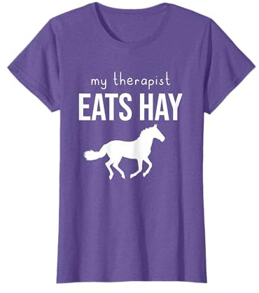 My Therapist Eats Hay, Horse, Equestrian, Horse Lover T-Shirt