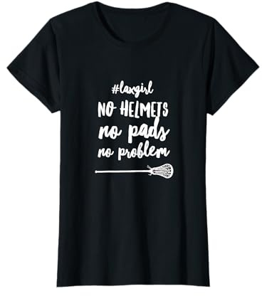 Funny Girls Lacrosse Shirt - Cute Lax Gear T-Shirt Gifts T-Shirt