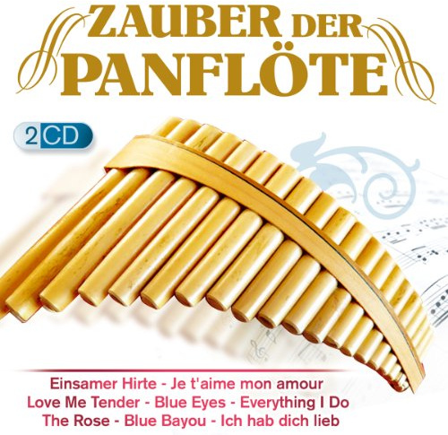 Zauber der Panflöte; Instrumental; Panpipe; Panflute