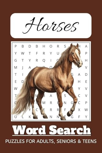 Horse Word Search Puzzle Book: Word Searches With Easy to Read Print about Horse Breeds, Equestrian Sports, Horse Care, and More | 6x9 inches, 110 ... Gift for Vacations, Holidays, and Free Times
